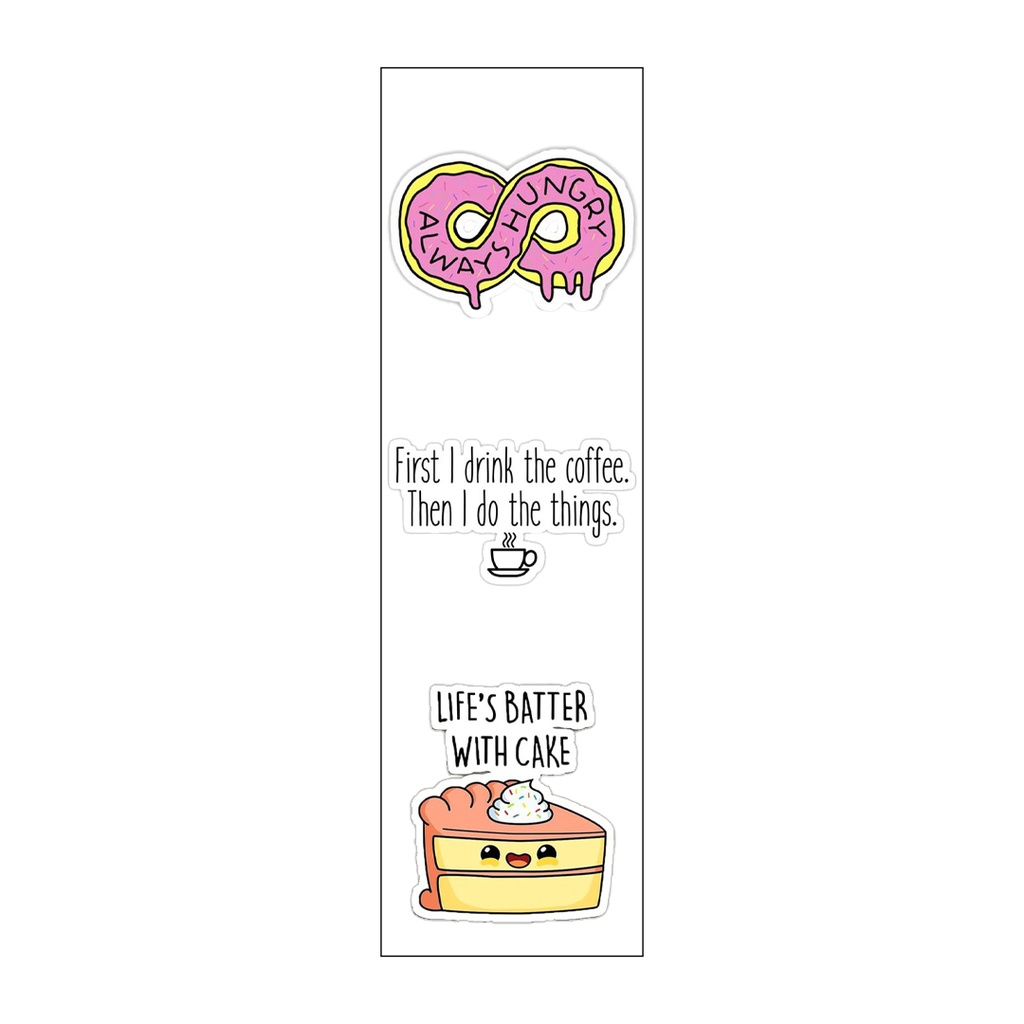 You're Always Hungry Vinyl Sticker Pack Reusable &amp; Waterproof
